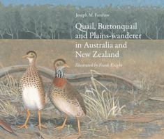 Quail, Buttonquail and Plains-wanderer in Australia and New Zealand 1486312594 Book Cover