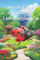De Gelukkige en Moedige Lieveheersbeestje (Dutch Edition) B0CN4FZDPK Book Cover
