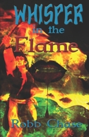 Whisper in The Flame (black and white) 109668537X Book Cover