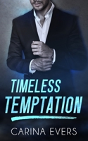 Timeless Temptation: A Second Chance Romance B0C9SF25WQ Book Cover