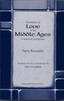 The Problem of Love in the Middle Ages: A Historical Contribution 0874626234 Book Cover