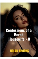 Confessions Of A Bored Housewife - 8 (Desperate Housewives) B0GDYWK2QF Book Cover
