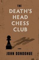 The Death's Head Chess Club: A Novel 1250097126 Book Cover