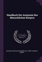 Handbuch Der Anatomie Des Menschlichen K�rpers 1378343255 Book Cover