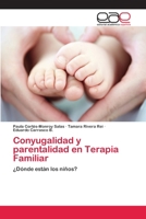 Conyugalidad y Parentalidad En Terapia Familiar 3659068802 Book Cover