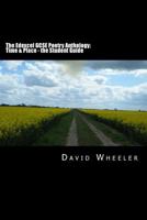 The Edexcel Gcse Poetry Anthology: Time & Place - The Student Guide 1911477005 Book Cover