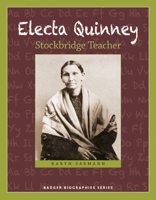 Electa Quinney: Stockbridge Teacher 0870206419 Book Cover