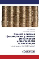 Otsenka vliyaniya faktorov na uroven' finansovoy ustoychivosti organizatsii: na materialakh OAO "SUEK-Kuzbass" 3659110388 Book Cover
