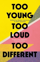 Too Young, Too Loud, Too Different: Twenty Years of British Poetry from Malika’s Poetry Kitchen 1472155068 Book Cover