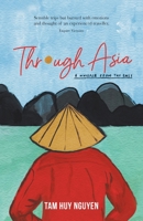 Through Asia: A whisper from the East 1796091715 Book Cover