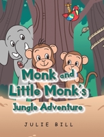 Monk and Little Monk's Jungle Adventure B0BYR3WGRR Book Cover