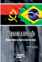 Sociologia & Educação: Múltiplos Olhares Do Ensino No Brasi (Portuguese Edition) 658521224X Book Cover