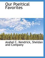 Our Poeitical Favorites 101034272X Book Cover