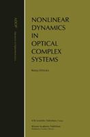 Nonlinear Dynamics in Optical Complex Systems