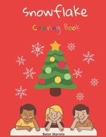 Snowflake - Coloring Book - Christmas Edition: Snowflake Coloring Book - Christmas Edition with extras, Song, Tasks for children B08PXJZGR5 Book Cover