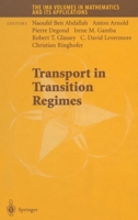 Transport in Transition Regimes (The IMA Volumes in Mathematics and its Applications) 146126507X Book Cover