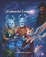 Il pianeta Uxaya (Italian Edition) B0G5PZHN6J Book Cover