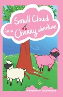 Small Cloud on a Cherry adventure B0F84FVGKW Book Cover