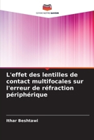 L'effet des lentilles de contact multifocales sur l'erreur de réfraction périphérique (French Edition) 620839547X Book Cover