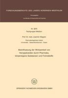 Beeinflussung Der Wirksamkeit Von Herzglykosiden Durch Pharmaka, Korpereigene Substanzen Und Fremdstoffe 3531030752 Book Cover