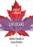 About Canada: Childcare 1552662918 Book Cover