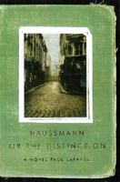 Haussmann, or the Distinction 0312420927 Book Cover