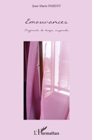 Emouvances: Fragments de temps suspendu (French Edition) 2343022119 Book Cover