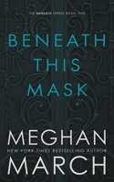 Beneath This Mask 099040482X Book Cover