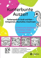 Kunterbunte Auszeit: Farbenspaß für Groß und Klein - Entspannen, Abschalten, Kreativsein (German Edition) 3384552105 Book Cover