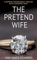 The Pretend Wife 1393350518 Book Cover