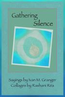 Gathering Silence 0985467967 Book Cover