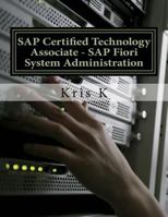 SAP Certified Technology Associate - SAP Fiori System Administration 172702186X Book Cover