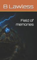 Field of memories (Legacy of Luck) B0G4KCD4JL Book Cover