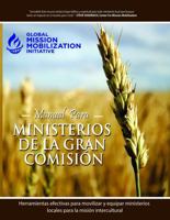 Handbook for Great Commission Ministries: Effective Tools to Mobilize and Equip Local Ministries For Cross-Cultural Mission (Spanish Edition) 1956435409 Book Cover