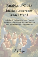 Parables of Christ: Timeless Lessons for Today’s World B0DY68B54P Book Cover