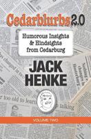 Cedarblurbs 2.0: Humorous Insights & Hindsights from Cedarburg Volume 2 1731585950 Book Cover