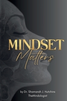 Mindset Matters 1735273589 Book Cover