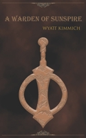 A Warden of Sunspire B0C9SBNTYS Book Cover