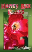 Honey Bee Blues 1632934698 Book Cover