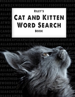 Riley's Cat and Kitten Word Search book: Word search puzzles for cat lovers young and old! B08Z9W5691 Book Cover