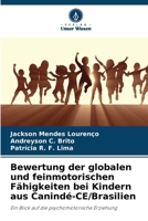 Bewertung der globalen und feinmotorischen Fähigkeiten bei Kindern aus Canindé-CE/Brasilien 6137386511 Book Cover