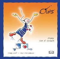 Oups/ Oups: Ganar Con El Corazon/ Victory Of The Heart (Spanish Edition) 9879201981 Book Cover