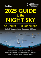 2025 Guide to the Night Sky Southern Hemisphere: A month-by-month guide to exploring the skies above Australia, New Zealand and South Africa 000868815X Book Cover