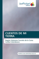 Cuentos de Mi Tierra (Spanish Edition) 6137393550 Book Cover