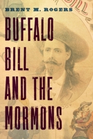 Buffalo Bill and the Mormons 1496213181 Book Cover