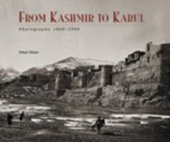 From Kashmir to Kabul: The Photographs of Burke and Baker, 1860-1900 3791327860 Book Cover