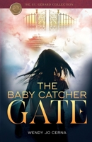 The Baby Catcher Gate B0C4MKYVKF Book Cover