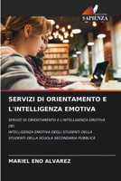 Servizi Di Orientamento E l'Intelligenza Emotiva (Italian Edition) 620823557X Book Cover