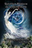 Retornos M Gicos de La Diosa Luna 146330000X Book Cover