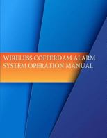 Wireless Cofferdam Alarm System Operation Manual 1542855853 Book Cover